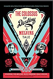 The Colossus of Destiny: A Melvins Tale