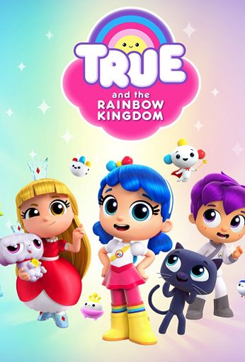 True and the Rainbow Kingdom