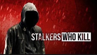 Stalkers Who Kill