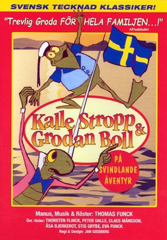 Kalle Stropp och Grodan Boll på svindlande äventyr