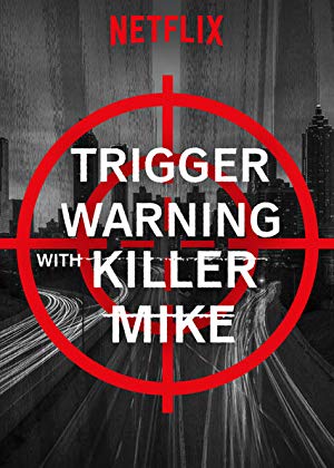 Trigger Warning with Killer Mike