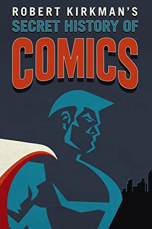 Secret History of Comics