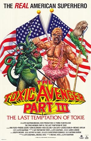 The Toxic Avenger Part III: The Last Temptation of Toxie