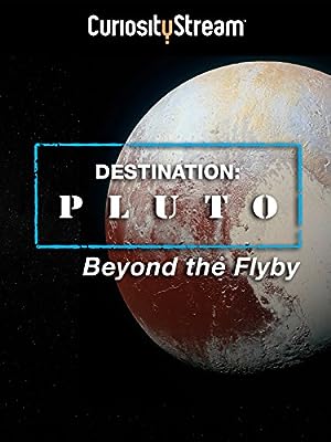 Destination: Pluto Beyond the Flyby